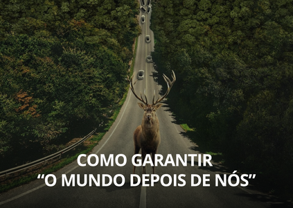 Como garantir “O mundo depois de nós”...