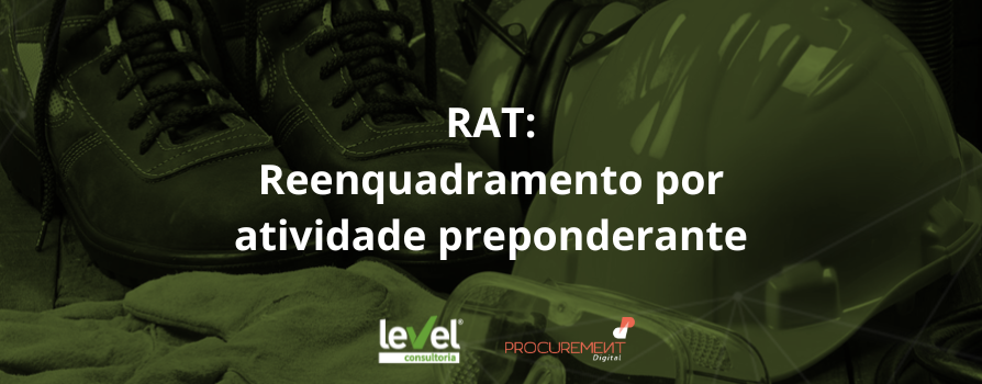 RAT: Reenquadramento por atividade preponderante