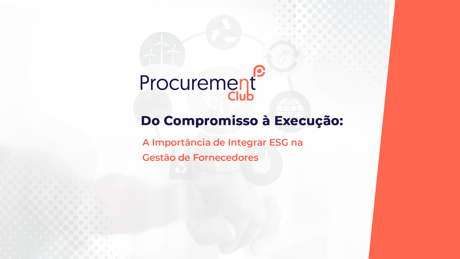 Do Compromisso à Execução: A Importância de Integrar ESG na Gestão de Fornecedores